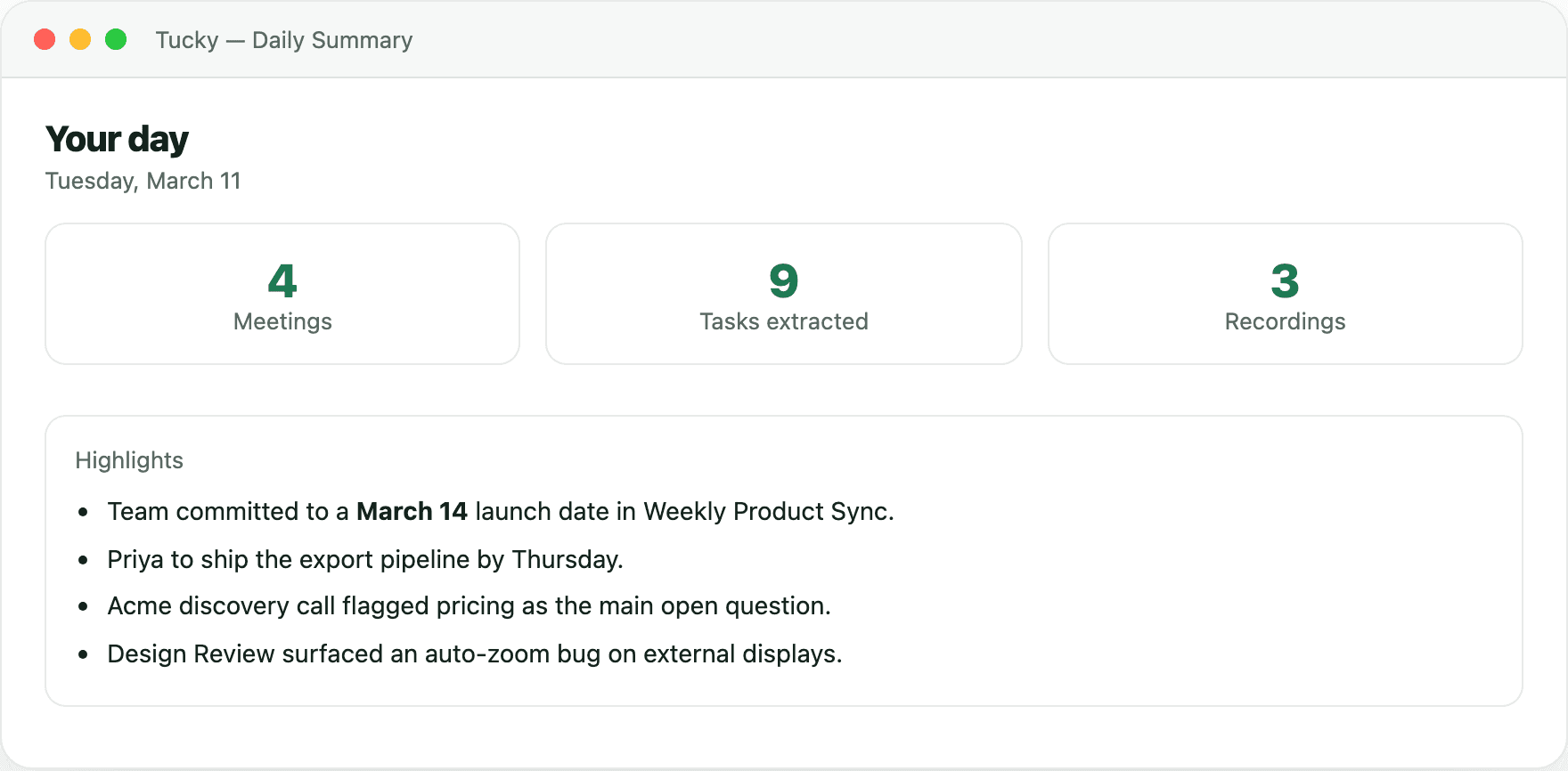 Tucky daily summary of meetings and tasks